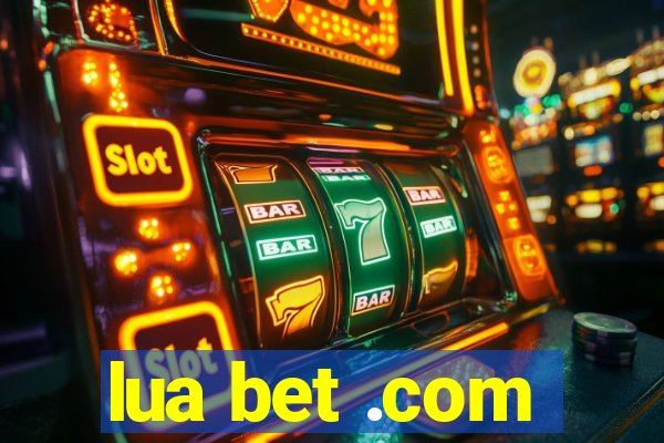 lua bet .com